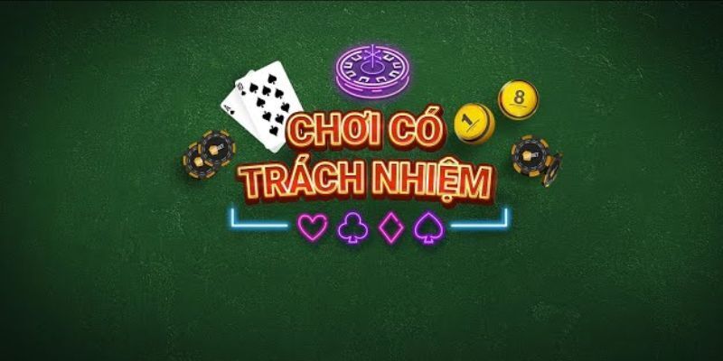 Chơi có trách nhiệm là như thế nào?